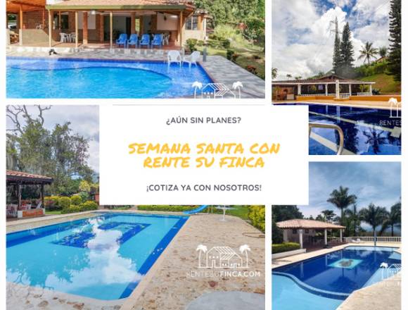 FINCAS DISPONIBLES PARA SEMANA SANTA en Copacabana (Municipio)