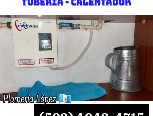 PLOMERIA - ARREGLO DE CALENTADORES en Ciudad de Guatemala (Municipio)