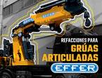 REFACCIONES PARA GRÚAS ARTICULADAS EFFER