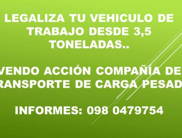 VENDO ACCION COMPAÑÍA DE TRANSPORTE DE CARGA en Rumiñahui (Cantón)