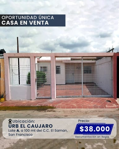 VENTA CASA INDEPENDIENTE SECTOR EL CAUAJARO en San Francisco (Municipio)