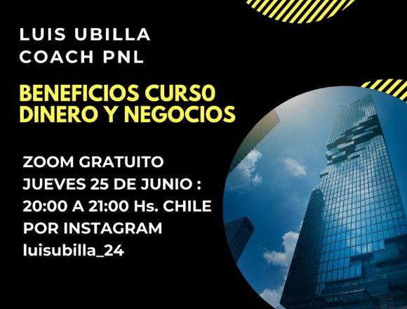 ZOOM GRATUITO – BENEFICIOS CURSO NEGOCIOS Y DINERO en Concepción (Comuna)