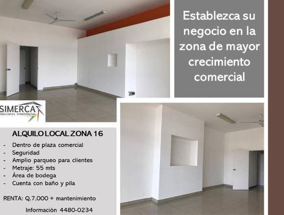 ALQUILO LOCAL ZONA 16 (Dentro de plaza comercial) en Ciudad de Guatemala (Municipio)