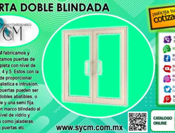 PUERTA DOBLE DE VIDRIO BLINDADO – SYCM en Huixquilucan (Municipio)
