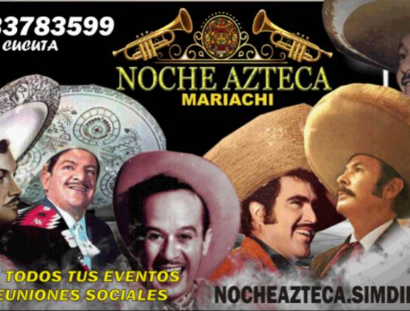 MARIACHI NOCHE AZTECA en Cúcuta (Municipio)