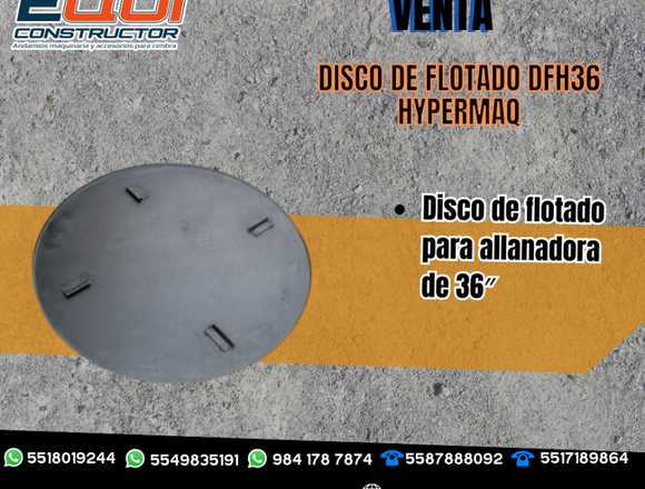 Disco de flotado DFH36 Hypermaq en Pachuca de Soto (Municipio)