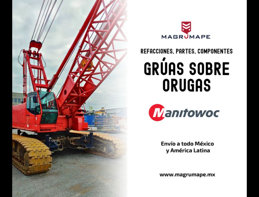 REFACCIONES PARA GRÚAS SOBRE ORUGAS MANITOWOC