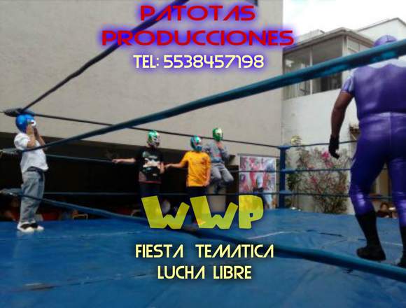FIESTA TEMATICA DE LUCHA LIBRE VIP en Venustiano Carranza (Municipio)