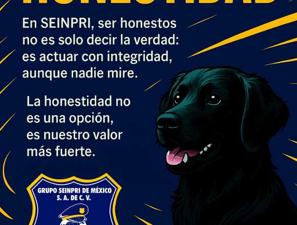 Honestidad y seguridad van de la mano en SEINPRI.