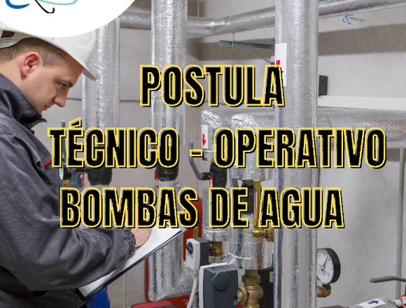 TÉCNICO ESPECIALISTA EN BOMBAS DE AGUA.