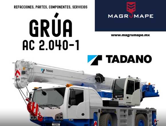 PARTES PARA GRÚA AC 2.040-1 TADANO en Cuernavaca (Municipio)