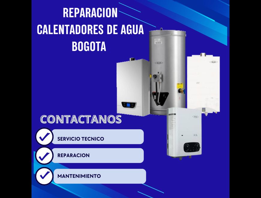 REPARACION CALENTADORES DE AGUA BOGOTA en Bogotá, D.C. (Municipio)