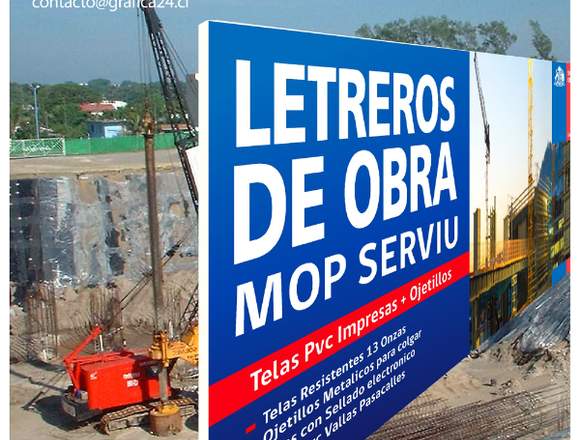 LETREROS DE OBRA SERVIU, MOP, CONSTRUCTORAS