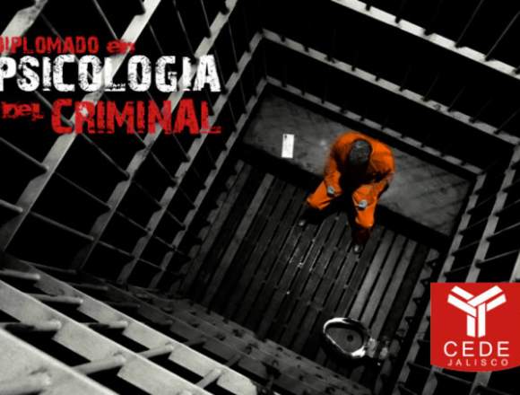 DIPLOMADO EN PSICOLOGÍA DEL CRIMINAL en Ojuelos de Jalisco (Municipio)