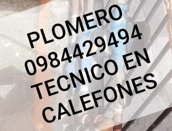 PLOMERO CALIFICADO EN TODO EL NORTE DE QUITO en Pichincha (Cantón)