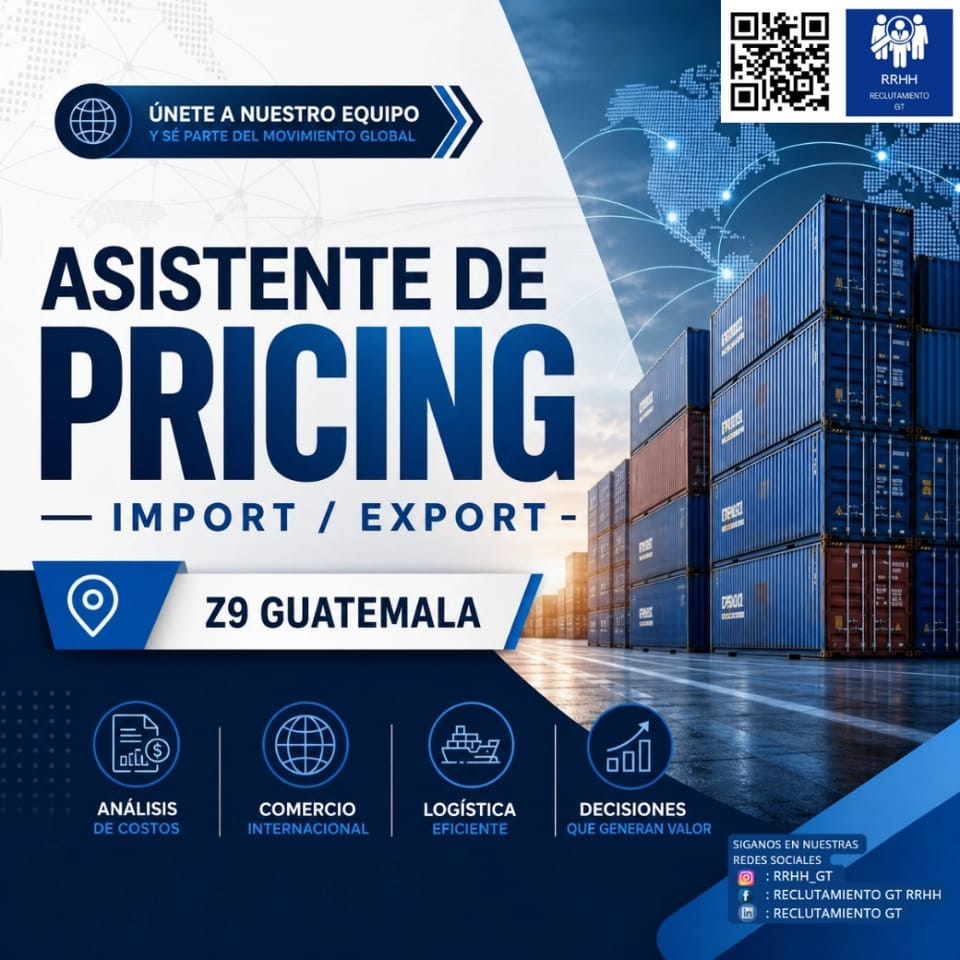 Asistente de logística importaciones preicing guateZ9 en Ciudad de Guatemala (Municipio)