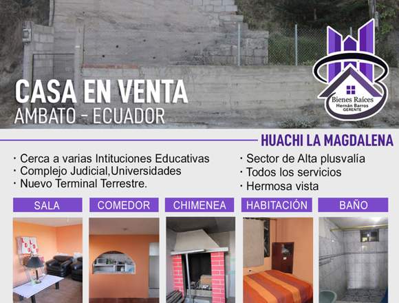 CASA EN VENTA - HUACHI LA MAGDALENA en Ambato (Cantón)