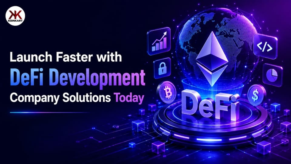 Launch Faster with DeFi Development Company Solutions Today