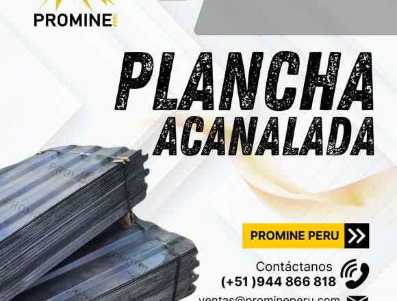 PLANCHA ACANALADA GALVANIZADA–PROMINE |NACIONAL en Callao (Callao 1) (Distrito)