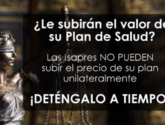 Alza Isapres - No dejes que te suban el Plan en Santiago (Comuna)