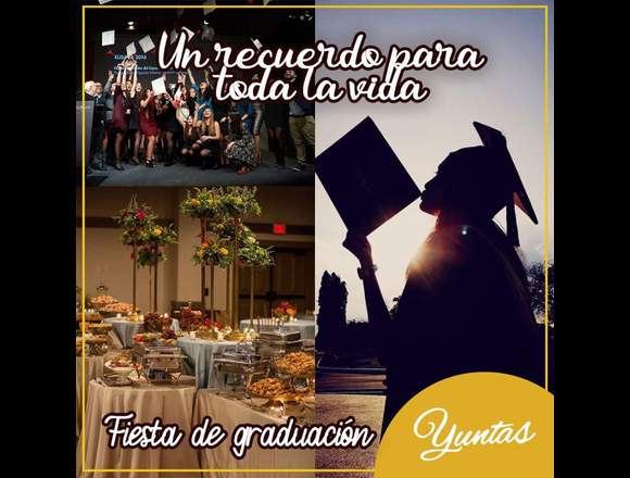 FIESTA DE GRADUACIÓN - YUNTAS en Lima (Lima 1) (Distrito)