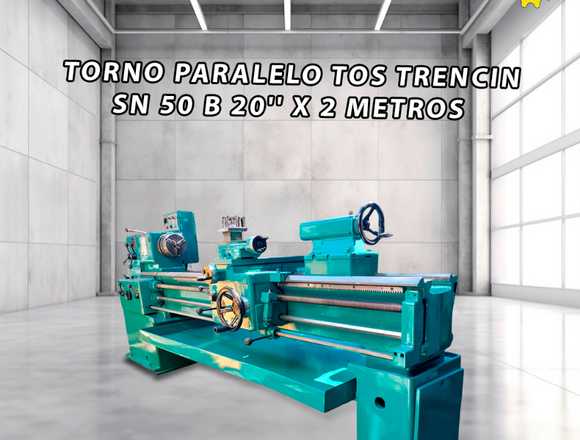 TORNO PARALELO TOS TRENCIN SN 50 B 20'' X 2 METROS en Iztapalapa (Municipio)