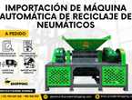 MAQUINA RECICLAJE NEUMATICO PRODEIM IMPORTACION