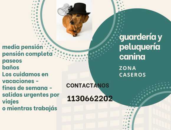 GUARDERIA Y PELUQUERIA CANINA ZONA CASEROS en Buenos Aires (Localidad)