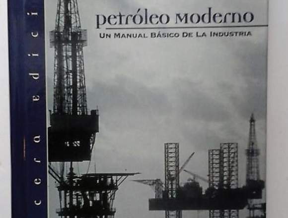 PETRÓLEO MODERNO (manual básico de la industria). en José Tadeo Monagas (Municipio)