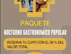 PAQUETE NOCTURNO GASTRONÓMICO POPULAR en Pichincha (Cantón)
