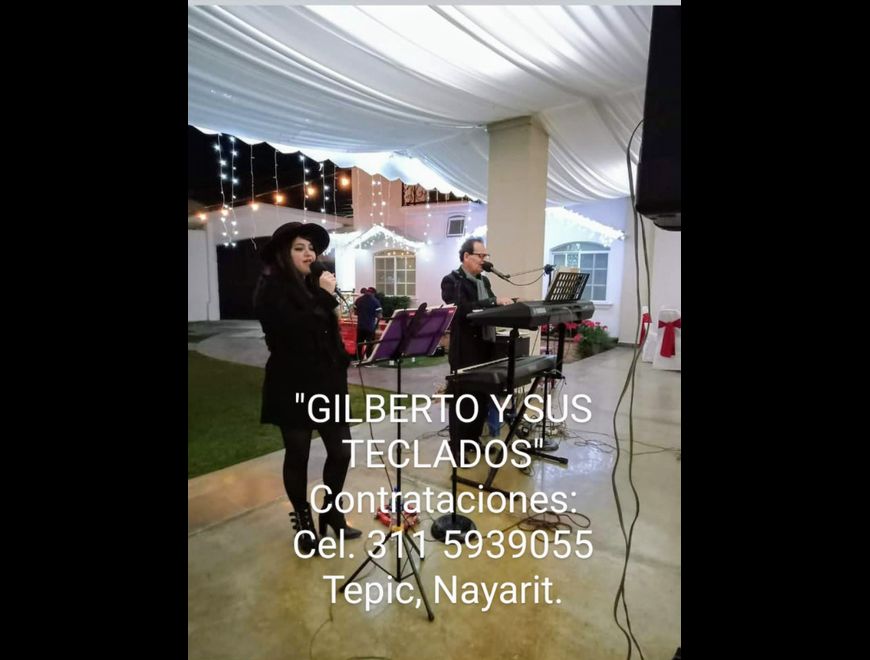 GILBERTO Y SUS TECLADOS (Dueto Musical) Tepic