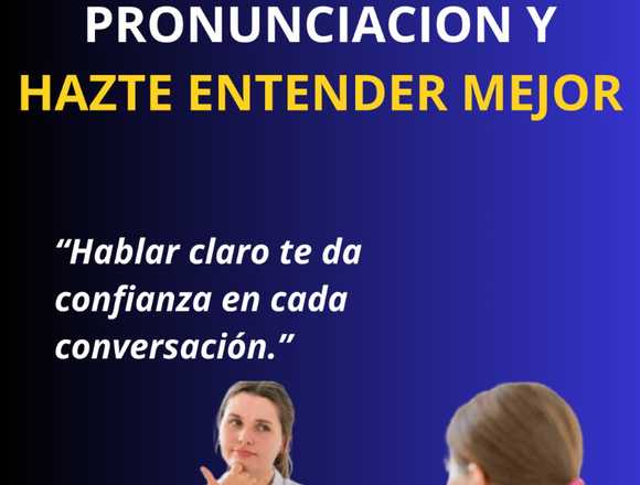 MEJORA TU PRONUNCIACIÓN Y HAZTE ENTENDER MEJOR en Santiago de Surco (Lima 33) (Distrito)