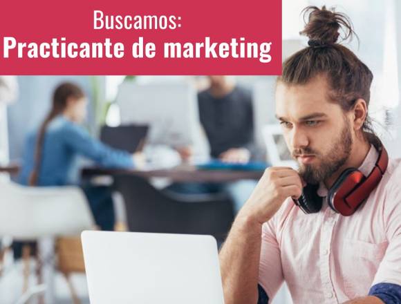 PRACTICANTE PARA MARKETING DIGITAL REMOTO en Trujillo (Distrito)