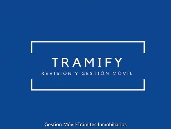 Tramify tramites inmobiliarios Chihuahua.
