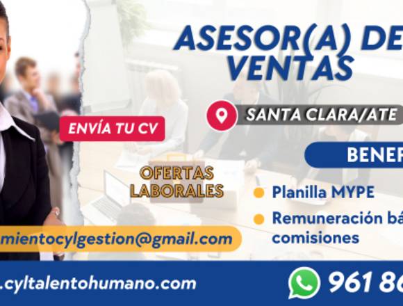 20 ASESOR(A) DE VENTAS - SANTA CLARA(ATE)