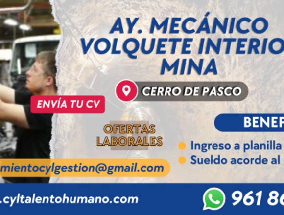 30 AYUDANTES MECÁNICO VOLQUETE INTERIOR MINA en Chincha Alta (Distrito)
