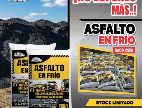 Asfalto en Frío 25 kg – Ideal para Reparación Vial en Chiclayo (Distrito)