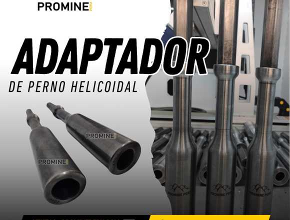 ADAPTADOR DE HELICOIDAL – PROMINE PERU||Minas perú en Puno (Distrito)