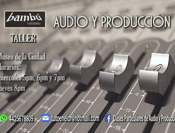 Clases y Talleres de Audio y Produccion en Arteaga (Municipio)