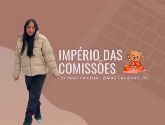 Império das comissões, a melhor forma de ganhar