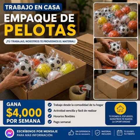 SOLICTAMOS PERSONAL PARA TRABAJAR EMPACANDO PELOTAS DESDE CASA