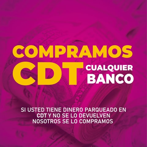 Compra CDT nivel nacional, vender CDT, 3014052524 en Bucaramanga (Municipio)