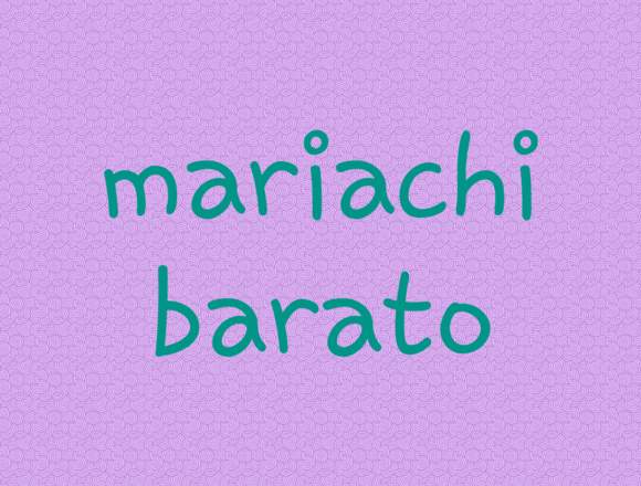 Mariachi barato barato